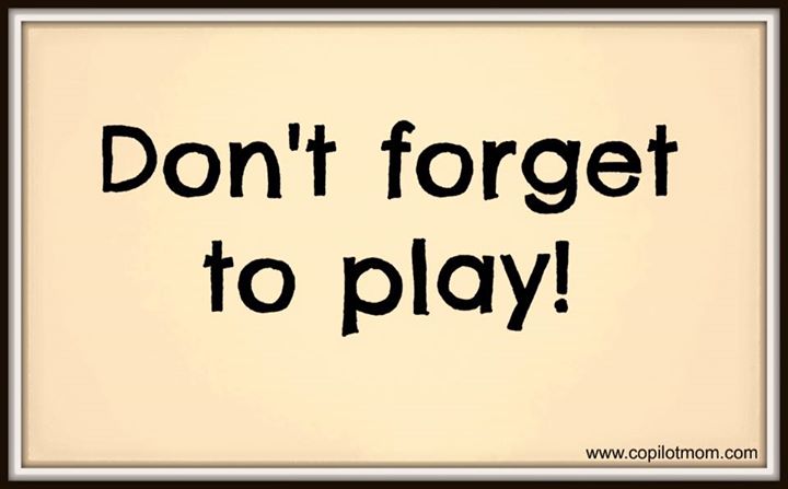 Don't Forget To Play