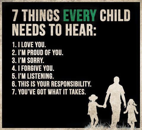 7 THINGS EVERY CHILD NEEDS TO HEAR